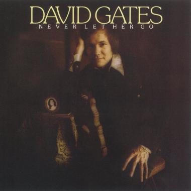 David Gates -  Never Let Her Go